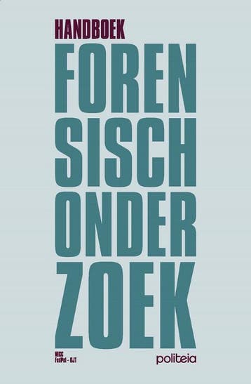Handboek Forensisch Onderzoek | 2De Editie | Nieuw, Verzenden, Nieuw, Gert De Boeck; Inge Buys; Laurent Sartorius; Patrick Boel; Davy Jordens; Olivier Leroux