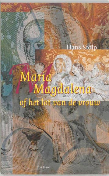 Maria Magdalena, of Het lot van de vrouw 9789025951610, Verzenden, Zo goed als nieuw, Hans Stolp