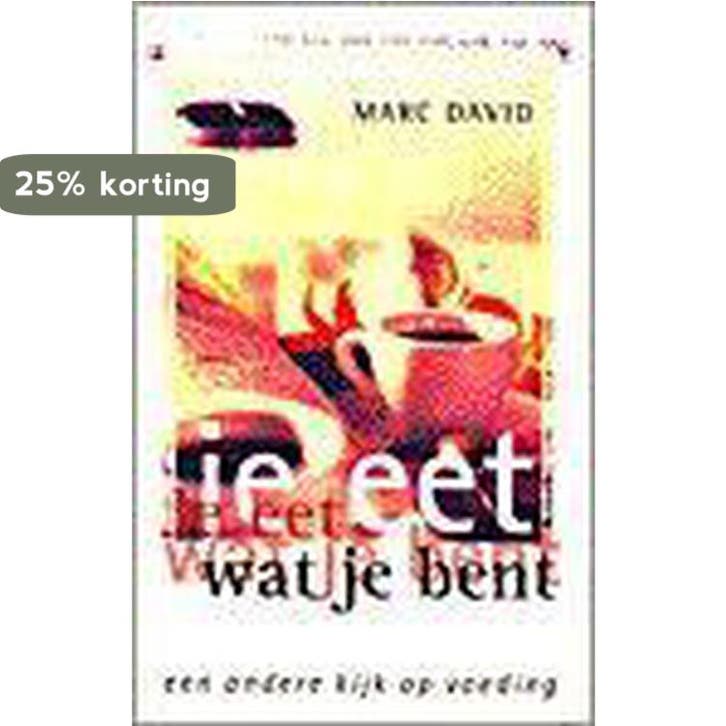 Je eet wat je bent 9789063255282 M. David, Boeken, Filosofie, Gelezen, Verzenden