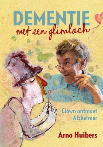 Dementie met een glimlach 9789462262966 Arno Huibers, Verzenden, Arno Huibers