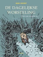De dagelijkse worsteling 3: Wat van waarde is... / De, Verzenden, Manu Larcenet