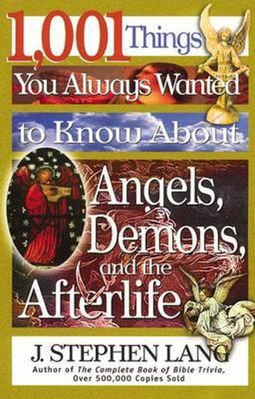 1,001 Things You Always Wanted to Know about Angels, Demons,, Verzenden, Gelezen, J. Stephen Lang