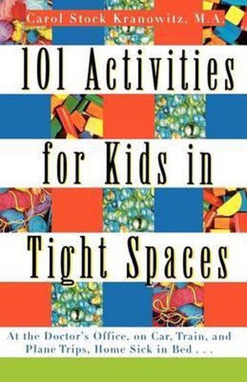 101 Activities for Kids in Tight Spaces 9780312134204, Verzenden, Nieuw, Carol Stock Kranowitz