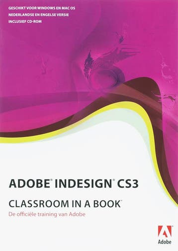 Adobe Indesign CS3 Classroom in a Book / Classroom in a Book, Verzenden, Creative Team Adobe