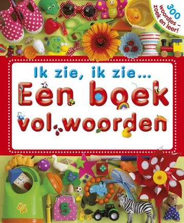Een boek vol woorden / Ik Zie Ik Zie 9789047514657, Boeken, Verzenden, Gelezen, Dawn Sirett