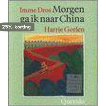 Morgen ga ik naar China 9789021460383 Imme Dros, Verzenden, Zo goed als nieuw, Imme Dros