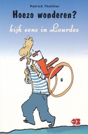 Hoezo... wonderen? : kijk eens in Lourdes 9789062570386, Boeken, Verzenden, Gelezen, Patrick Theillier