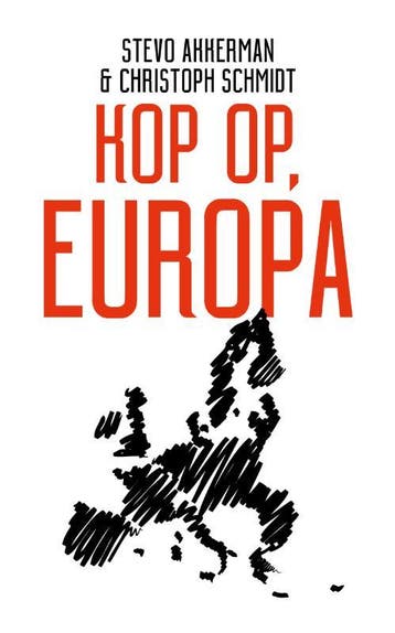 Kop op, Europa 9789024424269 Stevo Akkerman, Verzenden, Zo goed als nieuw, Stevo Akkerman
