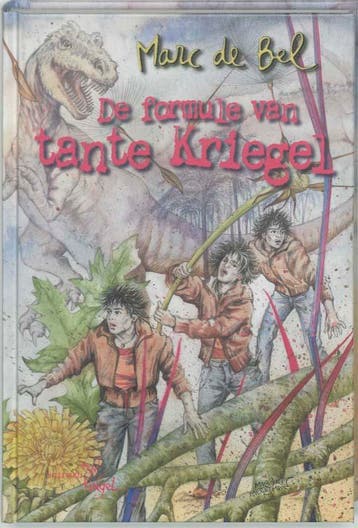 De formule van tante Kriegel 9789077060445 Marc de Bel, Livres, Livres pour enfants | Jeunesse | 10 à 12 ans, Verzenden, Marc de Bel