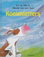 Koeienletters 9789070042066 Ivo de Wijs, Verzenden, Ivo de Wijs