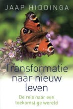 Transformatie naar nieuw leven - Jaap Hiddinga - 97894932019, Boeken, Verzenden, Nieuw