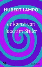 De komst van Joachim Stiller / Vlaamse Reuzen 9789029086561, Boeken, Verzenden, Zo goed als nieuw, Hubert Lampo