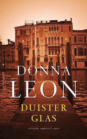 Duister glas / Commissario Brunetti / 15 9789023420507, Verzenden, Donna Leon