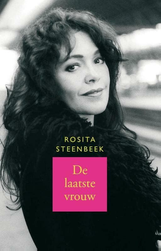 De laatste vrouw 9789026327018 Rosita Steenbeek, Livres, Romans, Envoi
