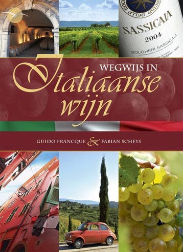 Wegwijs in Italiaanse wijn 9789057203053 Guido Francque, Boeken, Verzenden, Zo goed als nieuw, Guido Francque