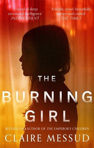 The Burning Girl 9780708898611 Claire Messud, Verzenden, Claire Messud