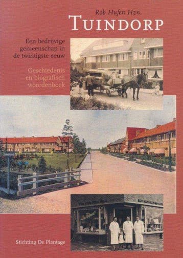 Tuindorp - Een bedrijvige gemeenschap in de twintigste eeuw, Verzenden, Gelezen, R. van Hufen