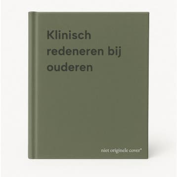 Klinisch redeneren bij ouderen 9789036831352, Boeken, Verzenden, Zo goed als nieuw