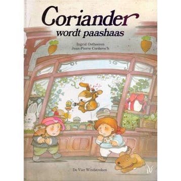 Coriander wordt paashaas / Een Vier Windstreken prentenboek, Boeken, Verzenden, Zo goed als nieuw, Ingrid Ostheeren