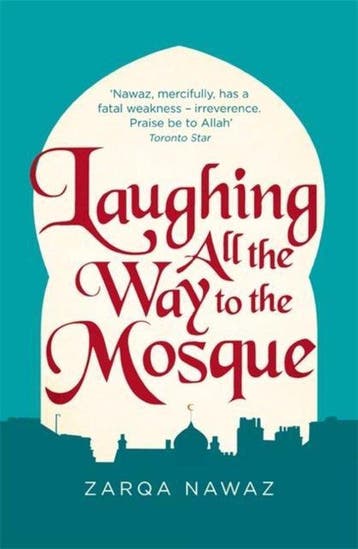 Laughing All The Way To The Mosque 9780349005935 Zarqa Nawaz, Verzenden, Zo goed als nieuw, Zarqa Nawaz