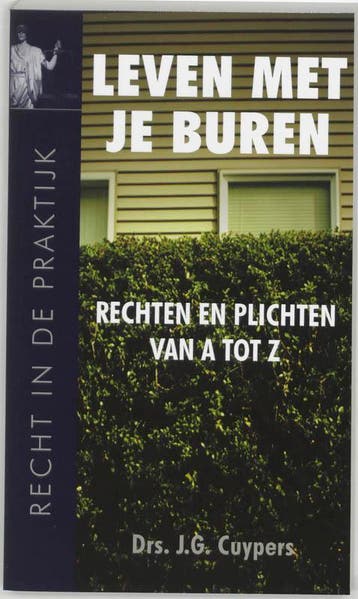 Leven met je buren 9789038913803 J.G. Cuypers, Verzenden, Zo goed als nieuw, J.G. Cuypers