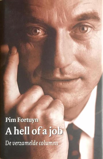 A hell of a job 9789080630062 Pim Fortuyn, Verzenden, Pim Fortuyn