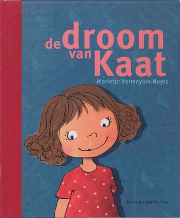 De droom van Kaat 9789085860167 Vermeylen-Nuyts, Verzenden, Zo goed als nieuw, Vermeylen-Nuyts