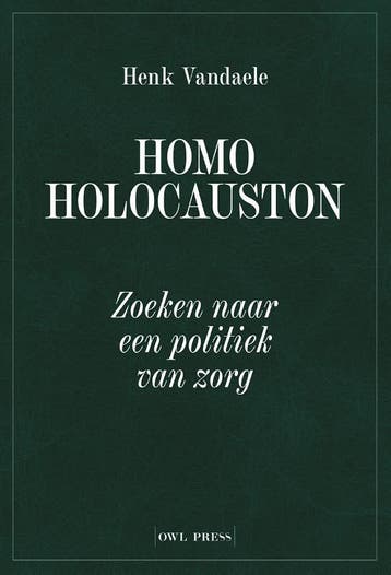 Homo Holocauston | Henk Vandaele | Nieuw, Verzenden, Nieuw, Henk Vandaele