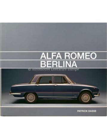 ALFA ROMEO - BERLINA - PATRICK DASSE - BOEK, Ophalen of Verzenden
