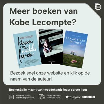 Kiezen voor een nuchter leven 9789401481274 Kobe Lecompte, Verzenden, Kobe Lecompte