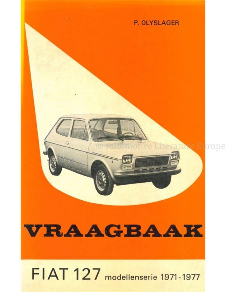 1971 - 1977 FIAT 127 (SEAT SEDAN) VRAAGBAAK NEDERLANDS, Auto diversen, Handleidingen en Instructieboekjes