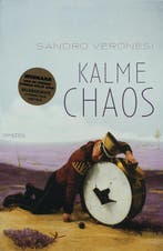 Kalme chaos 9789044608434 Sandro Veronesi, Verzenden, Gelezen, Sandro Veronesi