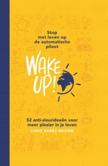 Wake Up! - Chris Baréz-Brown - 9789021564418 - Paperback, Boeken, Verzenden, Nieuw