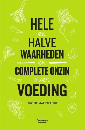 Hele en halve waarheden en complete onzin over voeding, Verzenden, Zo goed als nieuw, Eric De Maerteleire