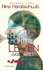 Het achtste leven (voor Brilka) 9789493305762, Verzenden, Nino Haratischwili