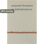Falluskinderen - Bosmans 9789068740127 Bosmans, Verzenden, Bosmans