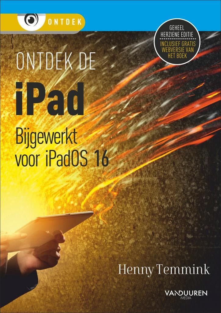 Ontdek de iPad - bijgewerkt tot iPadOS 16 / Ontdek, Boeken, Informatica en Computer, Zo goed als nieuw, Verzenden