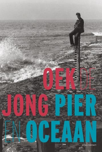 Pier en Oceaan 9789025440930 Oek de Jong, Verzenden, Gelezen, Oek de Jong