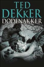 Dodenakker 9789043519649 Ted Dekker, Boeken, Thrillers, Verzenden, Gelezen, Ted Dekker