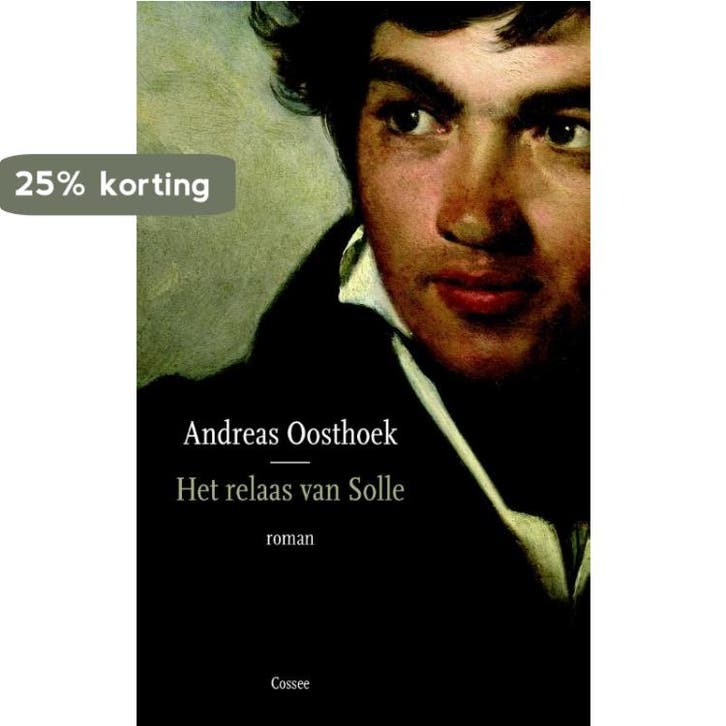 Het relaas van Solle 9789059365957 Andreas Oosthoek, Boeken, Romans, Gelezen, Verzenden
