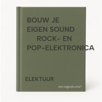 BOUW JE EIGEN SOUND        ROCK- EN POP-ELEKTRONICA ELEKTUUR, Verzenden, Gelezen, ELEKTUUR