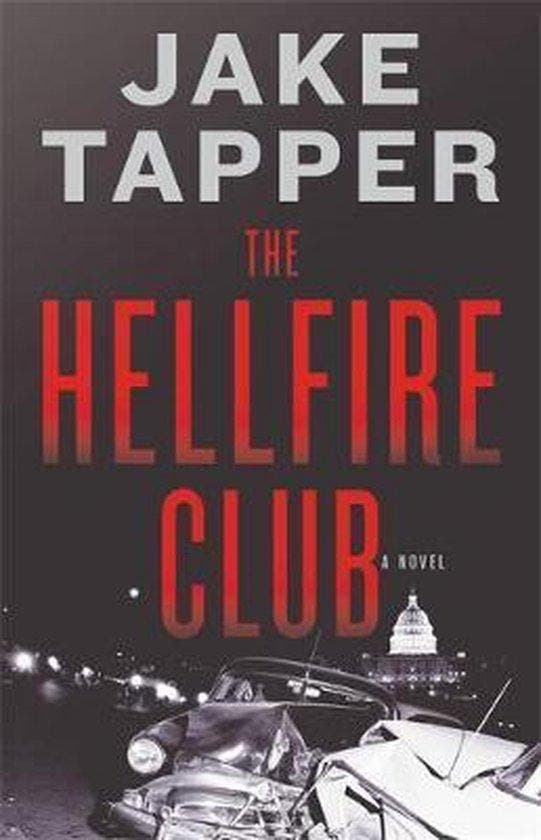 The Hellfire Club 9780316472319 Jake Tapper, Livres, Langue | Anglais, Envoi