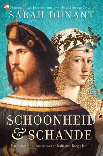 Schoonheid en schande 9789022960202 Sarah Dunant, Verzenden, Zo goed als nieuw, Sarah Dunant