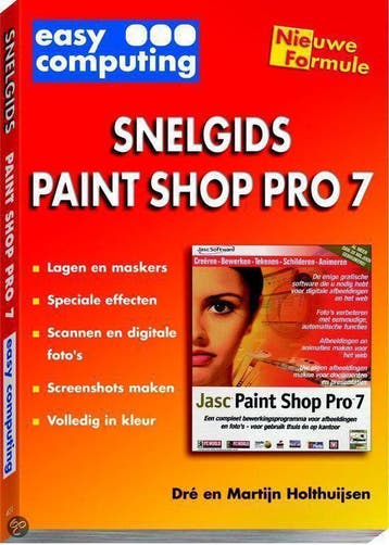 SNELGIDS PAINT SHOP PRO 7 9789051674019 D. Holthuijsen, Verzenden, D. Holthuijsen