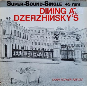 Christopher Reeves / Peter Jennings - Dining At Dzerzhinsky, Verzenden