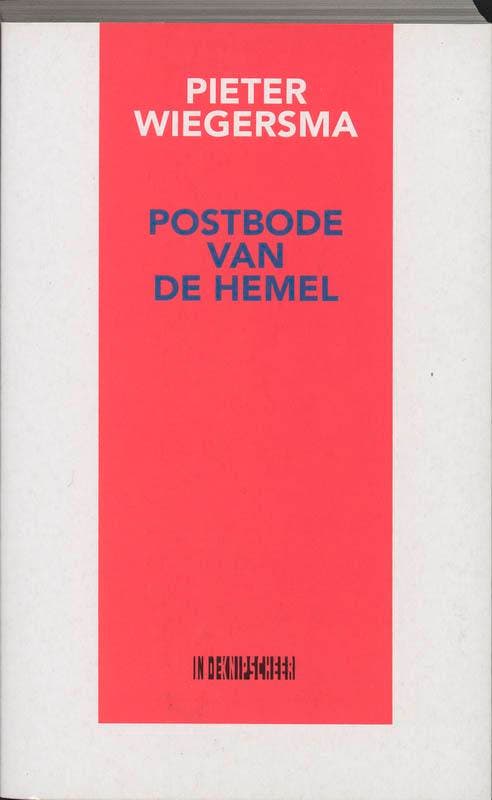 Postbode van de hemel 9789062654390 P. Wiegersma, Boeken, Romans, Gelezen, Verzenden