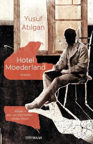 Hotel Moederland 9789491921339 Yusuf Atilgan, Verzenden, Zo goed als nieuw, Yusuf Atilgan