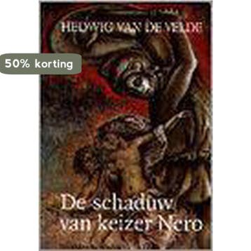 De schaduw van keizer Nero 9789065657688 H. van de Velde, Verzenden, H. van de Velde