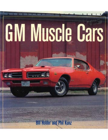 GM MUSCLE CARS: BUICK, CHEVROLET, OLDSMOBILE & PONTIAC   (.., Ophalen of Verzenden