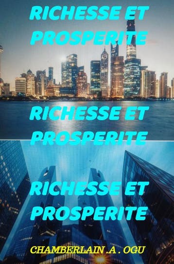 Richesse Et Prosperite | CHAMBERLAIN .A . OGU | Nieuw, Verzenden, Nieuw, CHAMBERLAIN .A . OGU